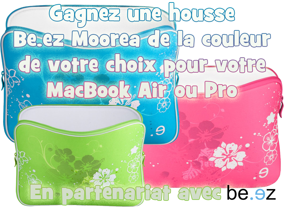 Concours #7 - Gagnez une housse Be.ez Moorea Green pour MacBook Air ou Pro