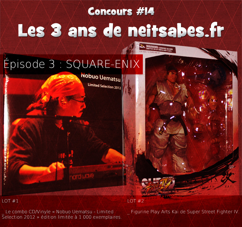 Concours #14 – Les 3 ans de neitsabes.fr, épisode 3.